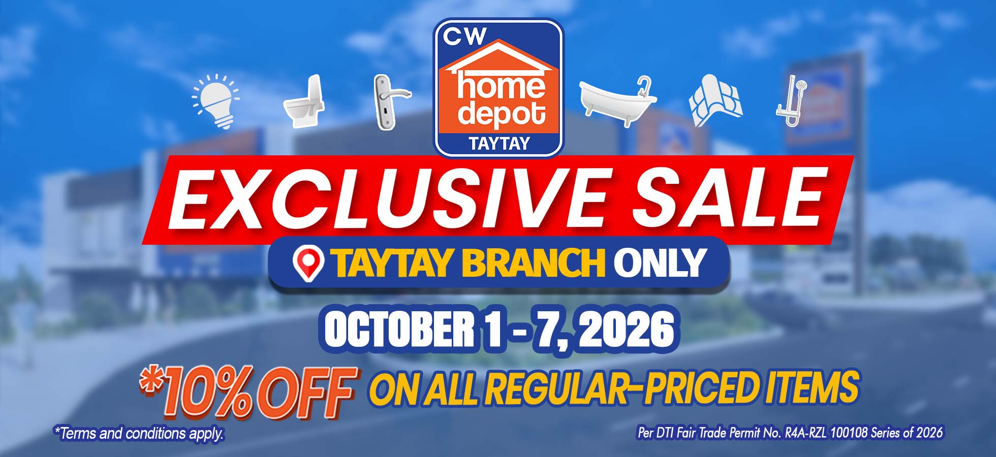 EXCLUSIVE SALE FOR TAYTAY, RIZAL BRANCH (October 1-7, 2026)